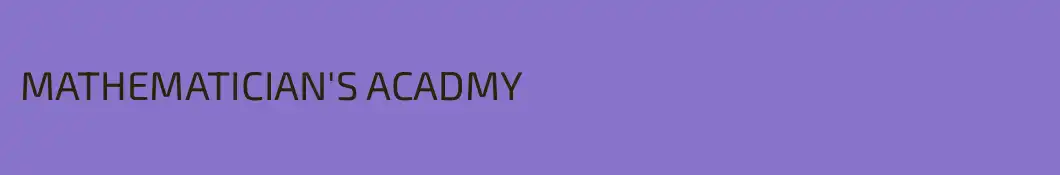 MATHEMATICIAN'S ACADMY